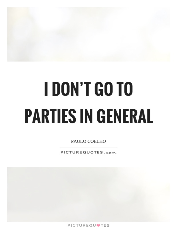 Parties Quotes | Parties Sayings | Parties Picture Quotes