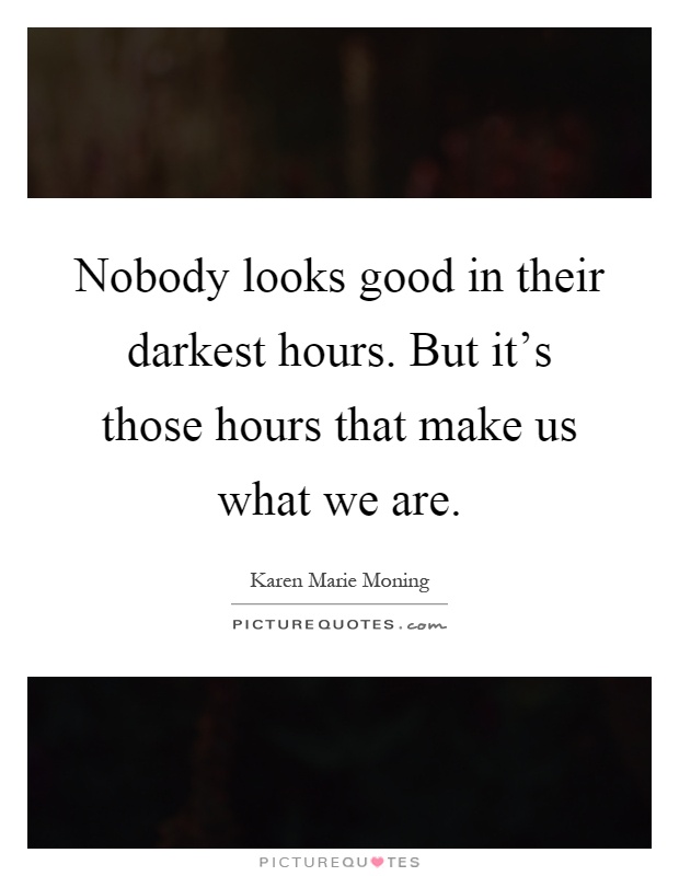 Darkest Hour Quotes & Sayings | Darkest Hour Picture Quotes