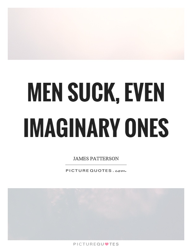 Men Suck Quotes 116
