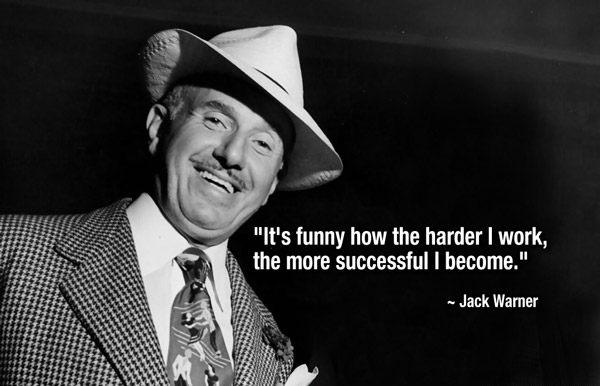 It's funny how the harder I work the more successful I become | Picture  Quotes
