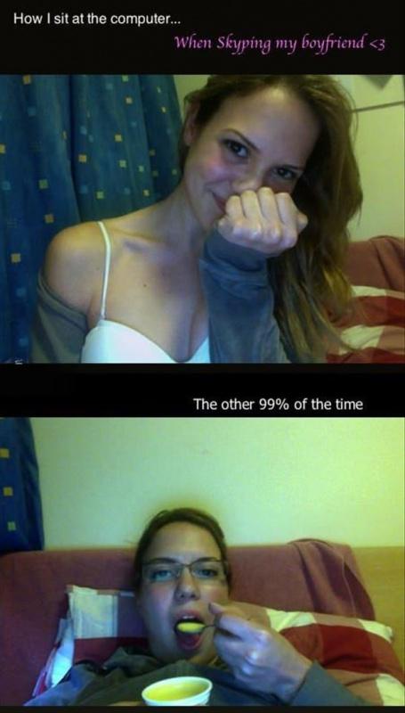 How I sit at the computer when Skyping my boyfriend. The other 99% of the time Picture Quote #1