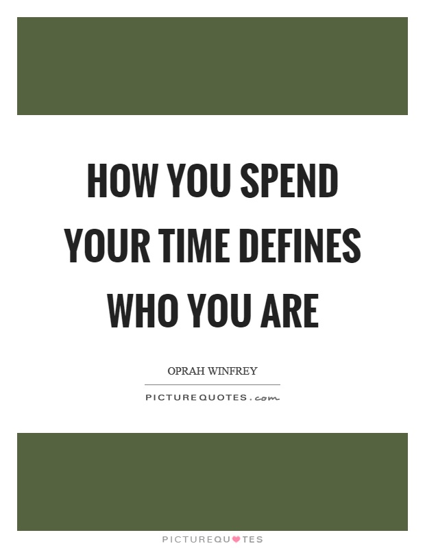 How Do You Spend Your Time