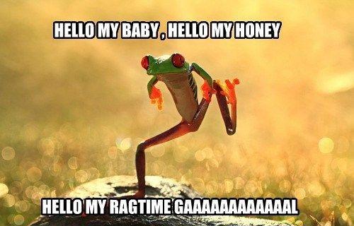 Hello my baby, hello my honey, hello my ragtime gaaaaaaaal Picture Quote #1