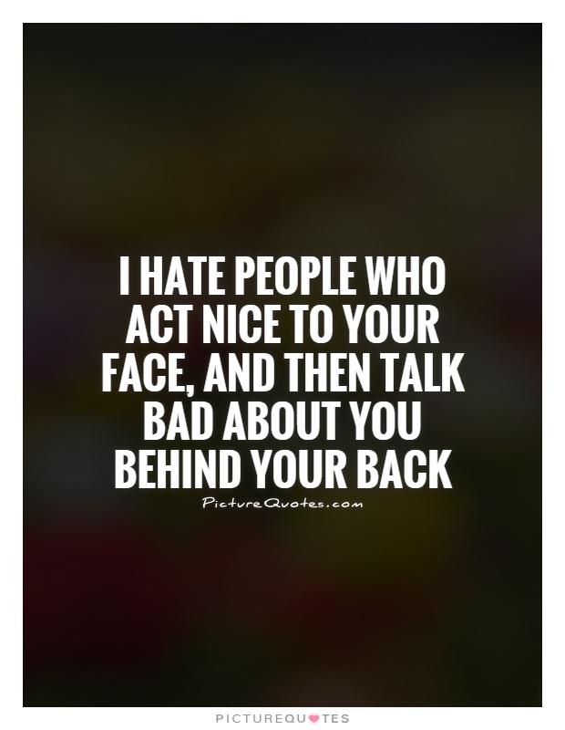 People Talking Behind Your Back Quotes. QuotesGram People Talking Behind Your Back Quotes. QuotesGram