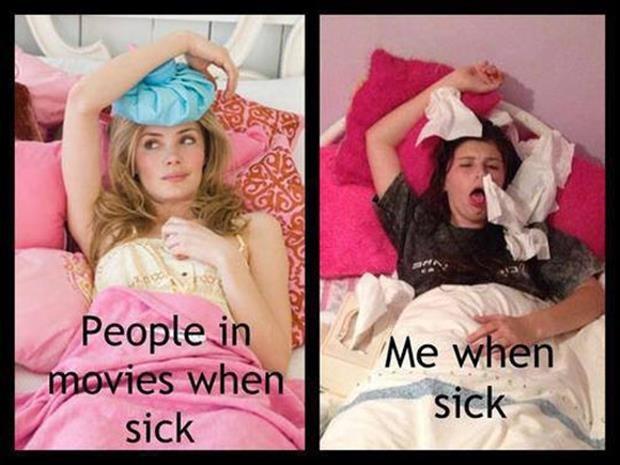 People in movies when sick. Me when sick Picture Quote #1