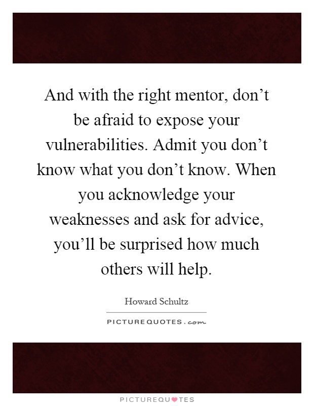 Stolt Dæmon Uddybe And with the right mentor, don't be afraid to expose your... | Picture  Quotes