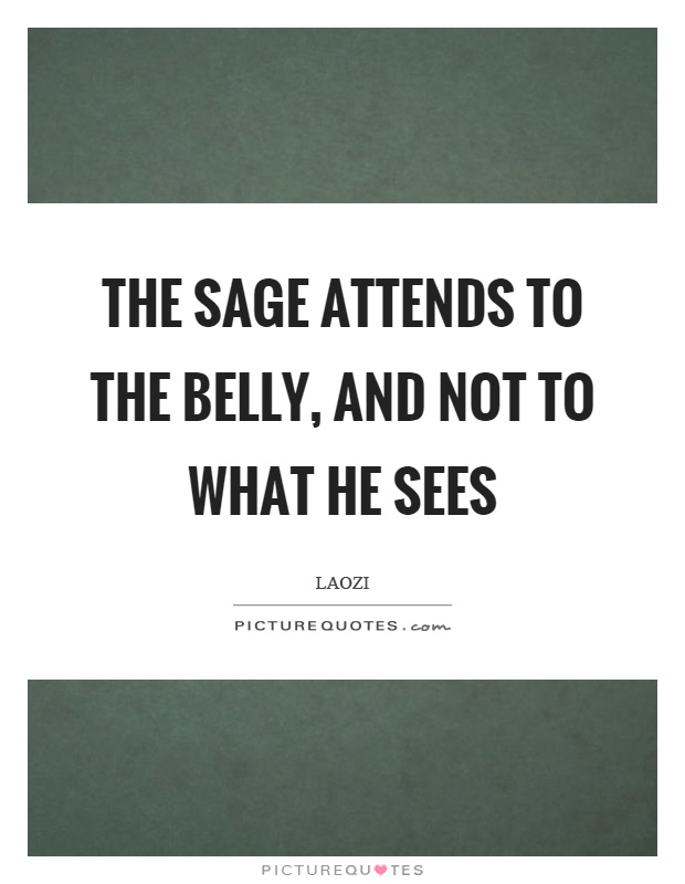 Sage Quotes | Sage Sayings | Sage Picture Quotes