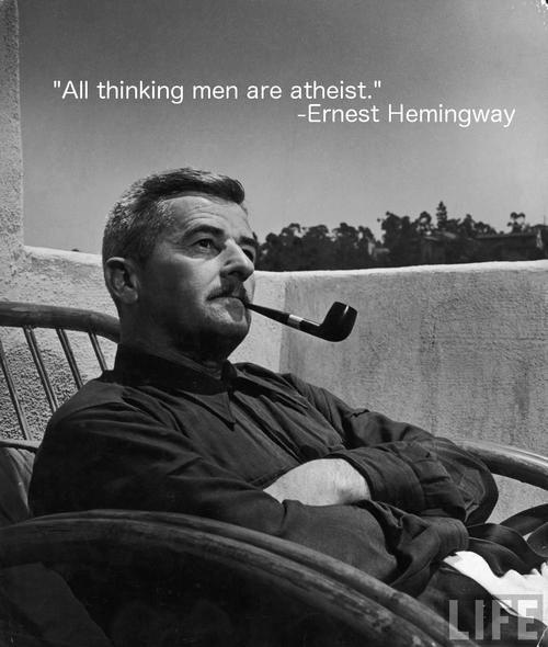 All thinking men are atheists Picture Quote #1