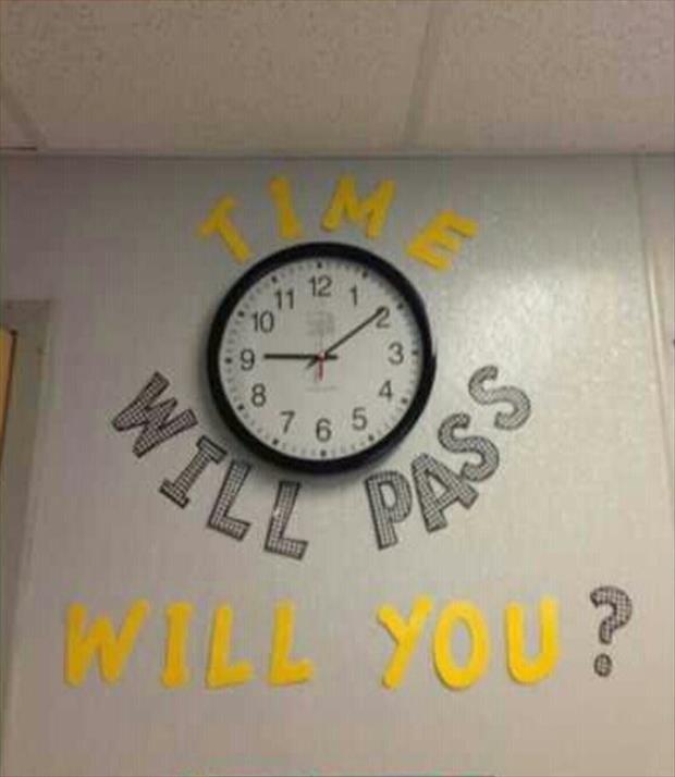 Time will pass, will you? Picture Quote #1