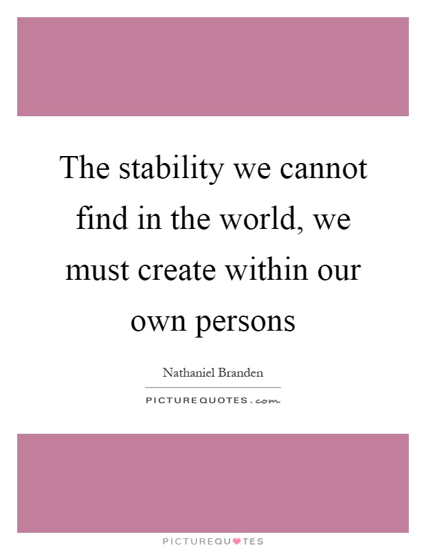 Stability Quotes | Stability Sayings | Stability Picture Quotes