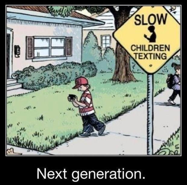 Slow children texting. Next generation Picture Quote #1