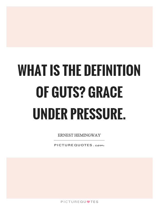 grace under pressure meaning