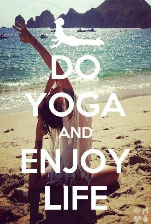 Do yoga and enjoy life Picture Quote #1