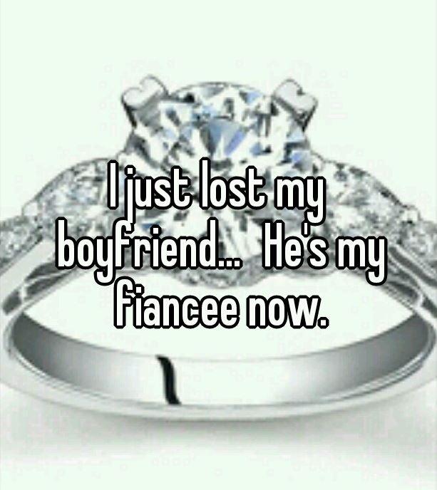 I just lost my boyfriend... He's my fiancee now | Picture Quotes