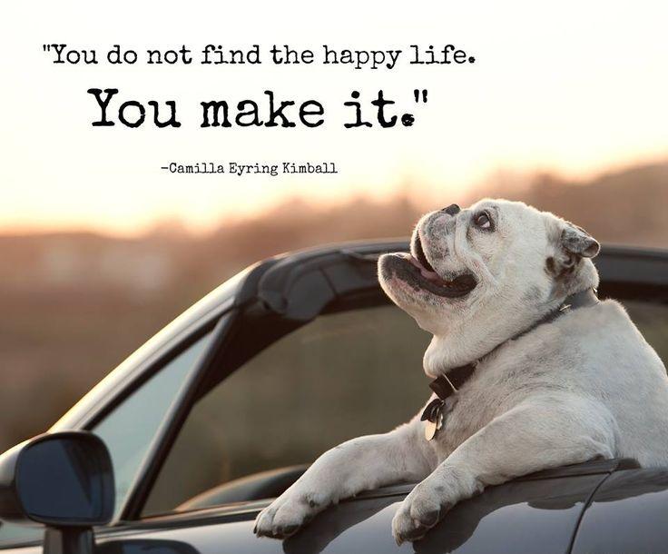 You do not find a happy life. You make it Picture Quote #1