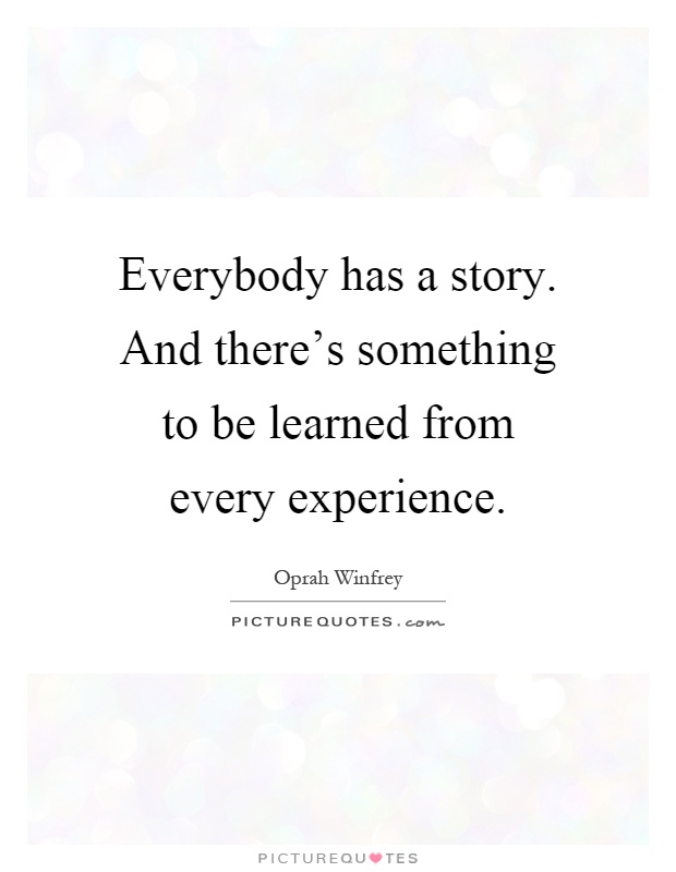 quote about how everyone has a story