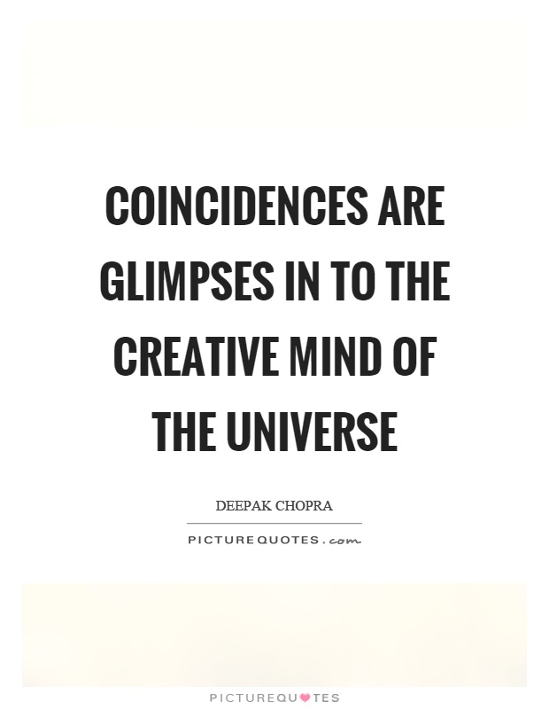 Coincidences Quotes & Sayings | Coincidences Picture Quotes