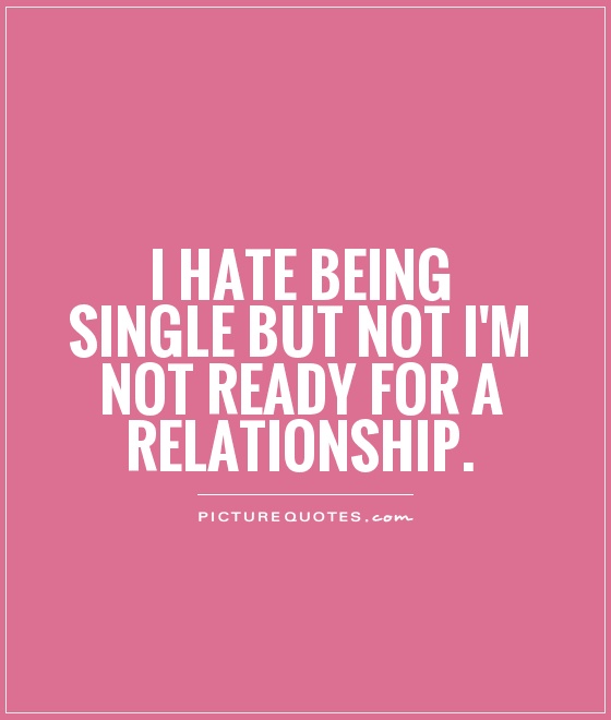 I Hate Being Single Quotes. QuotesGram I Hate Being Single Quotes. QuotesGram