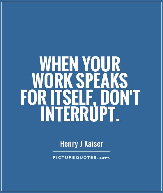 Good Work Quotes | Good Work Sayings | Good Work Picture Quotes