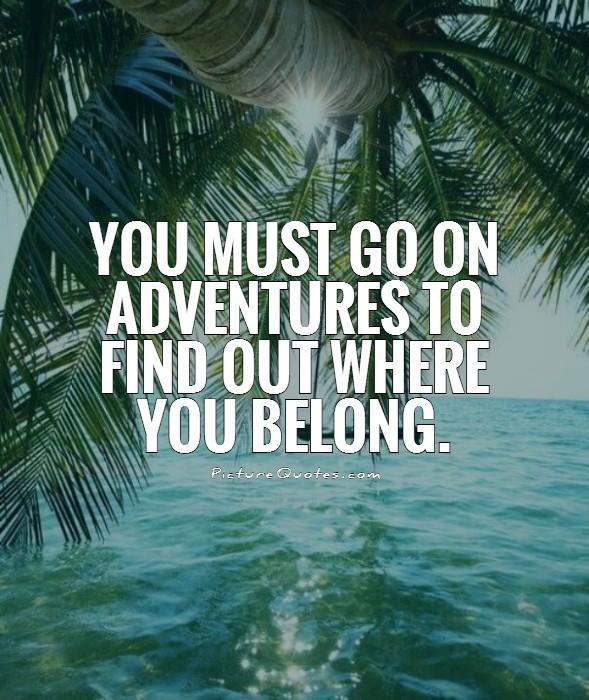 Adventure Quotes And Sayings. QuotesGram