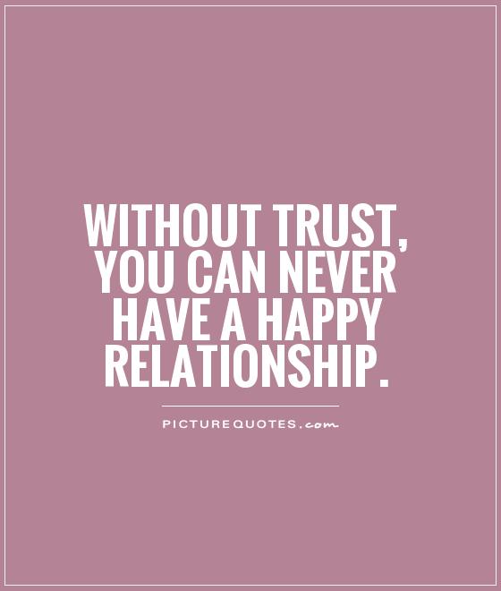Trust Quotes For Relationships. QuotesGram Trust Quotes For Relationships. QuotesGram