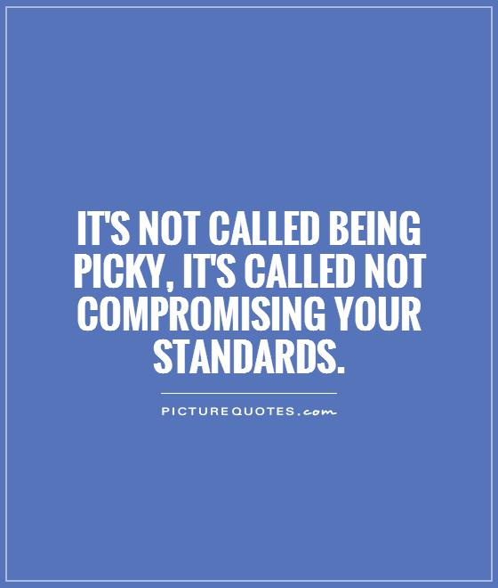 Picky Quotes. QuotesGram