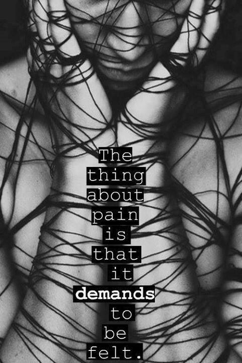 The thing about pain is that it demands to be felt Picture Quote #1