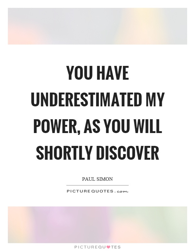 Underestimated Quotes & Sayings | Underestimated Picture Quotes