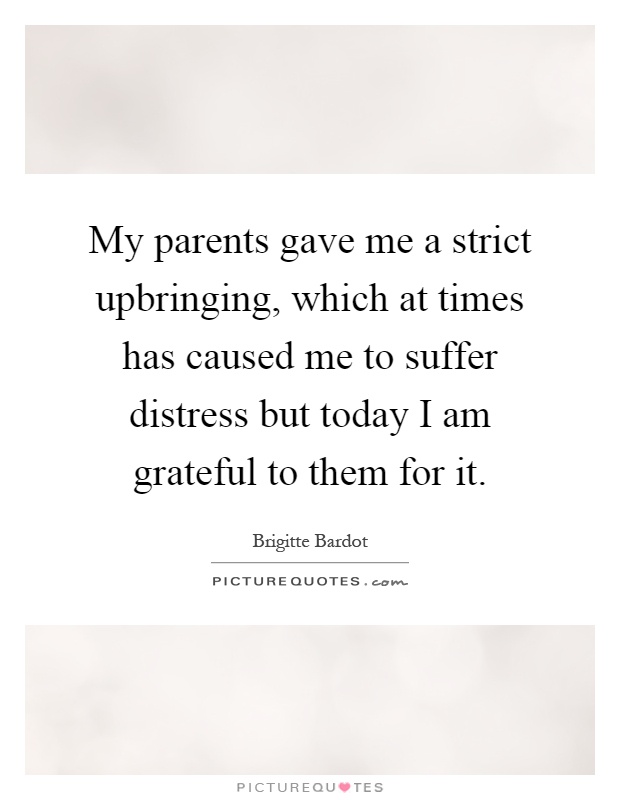 Quotes about parents being strict