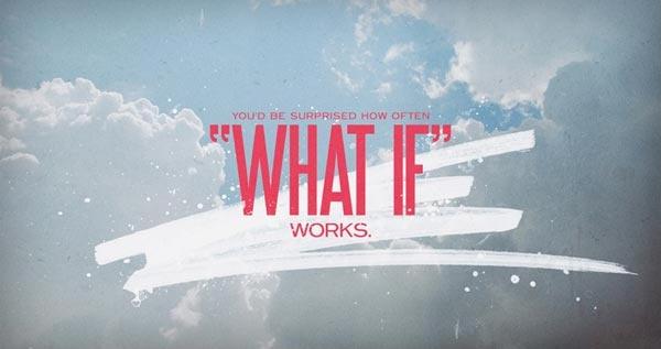 You’d be surprised how often what if works Picture Quote #1