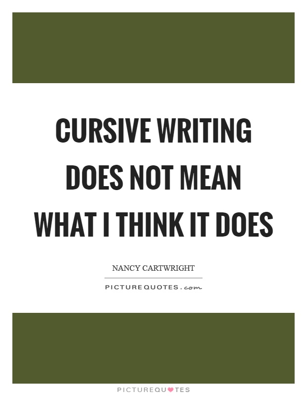 What Does Writing In Cursive Mean