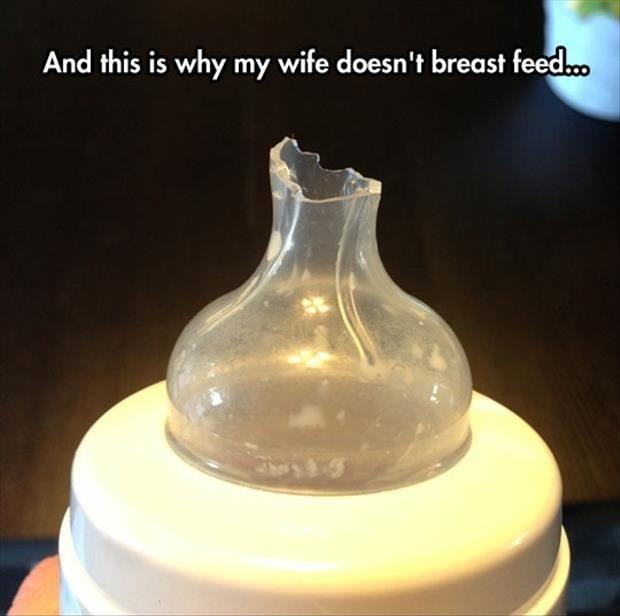 And this is why my wife doesn't breast feed Picture Quote #1