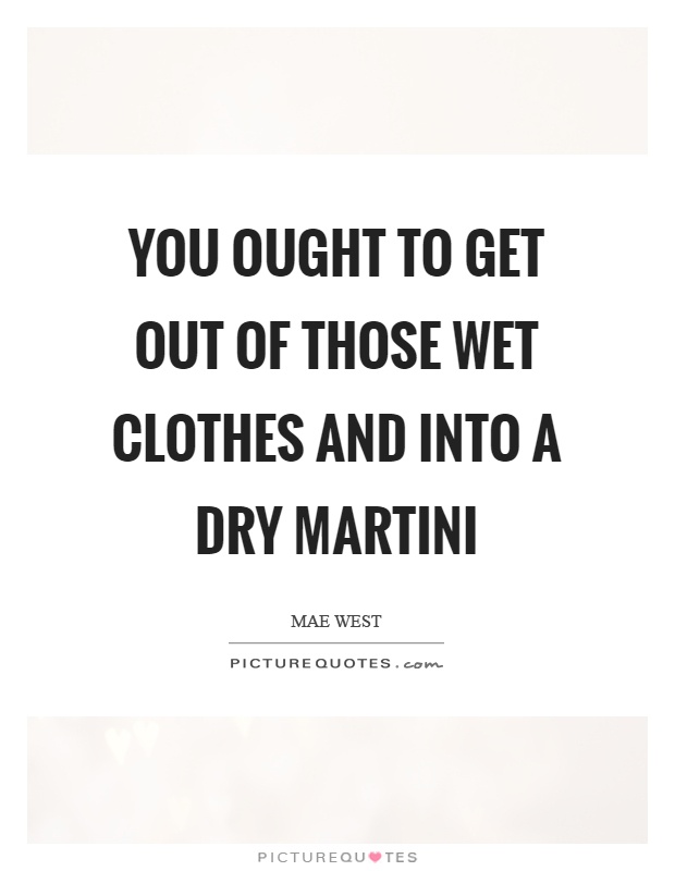 Martini Quotes | Martini Sayings | Martini Picture Quotes
