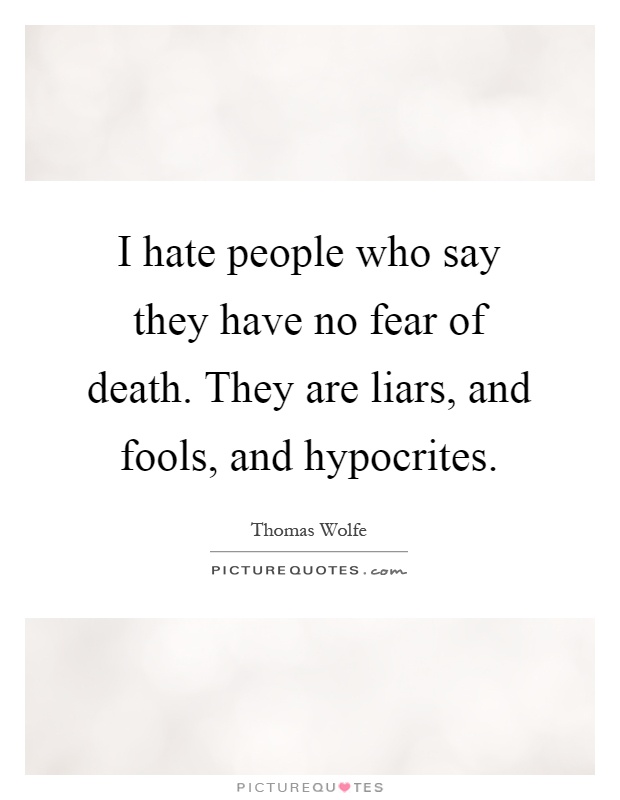 Hating quotes liars about I Hate