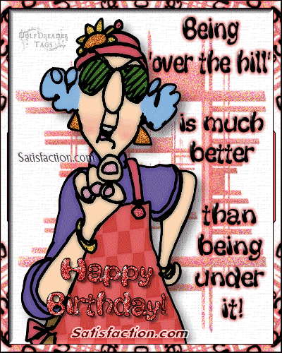 Funny Birthday Quote From Maxine 1 Picture Quote #1