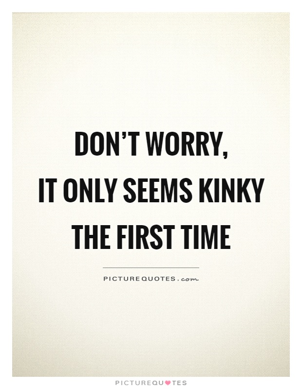 Kinky Quotes