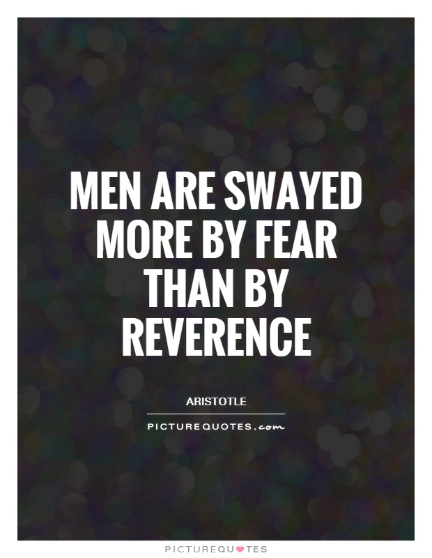 Men are swayed more by fear than by reverence Picture Quote #1
