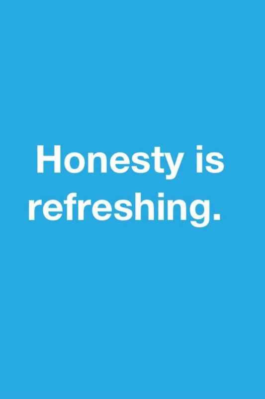 honesty is refreshing Picture Quote #1