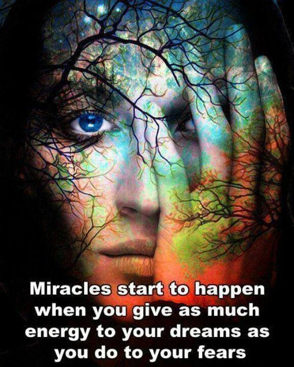 Miracles start to happen when you give as much energy to your dreams as you do to your fears Picture Quote #1