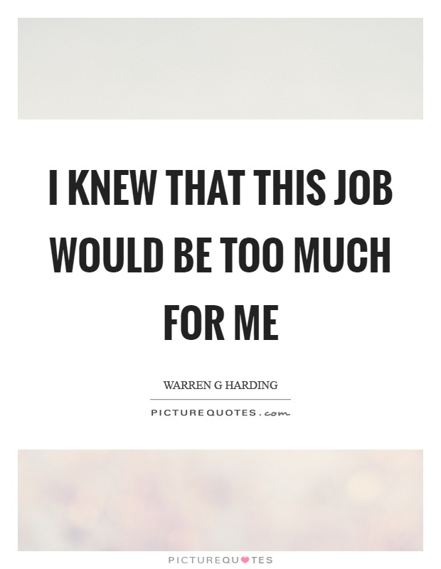 job for me you mean so much quotes