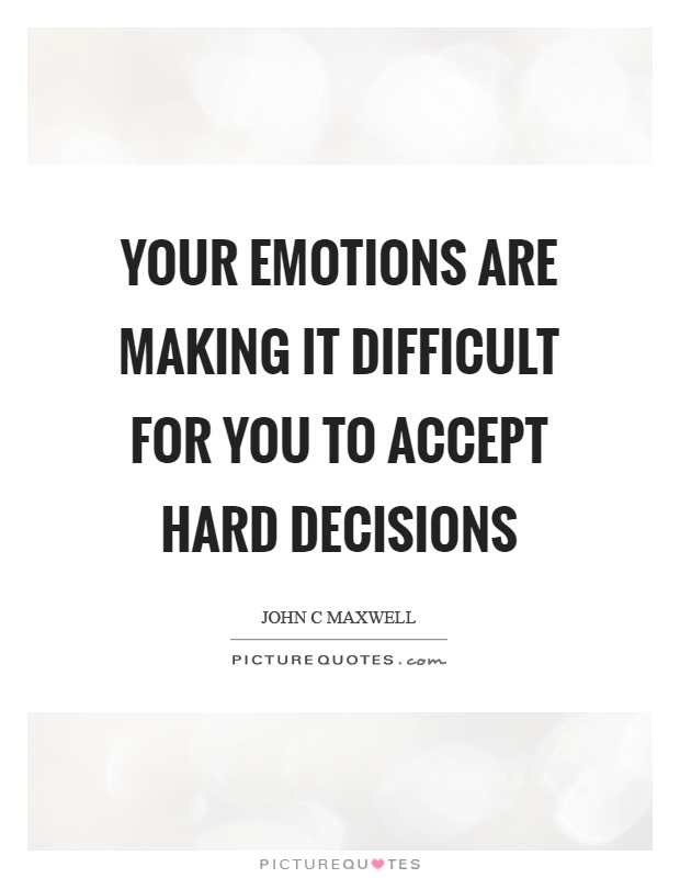 difficult choice quotes