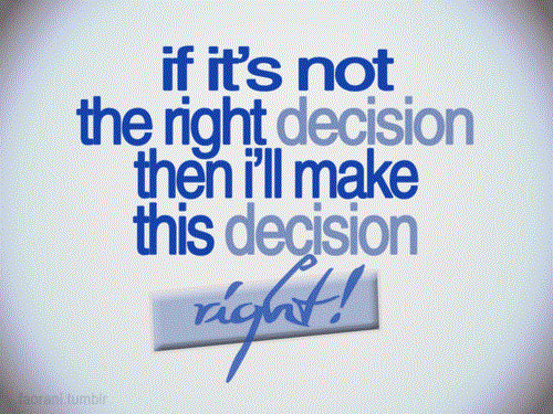 Right Decision Quote 1 Picture Quote #1