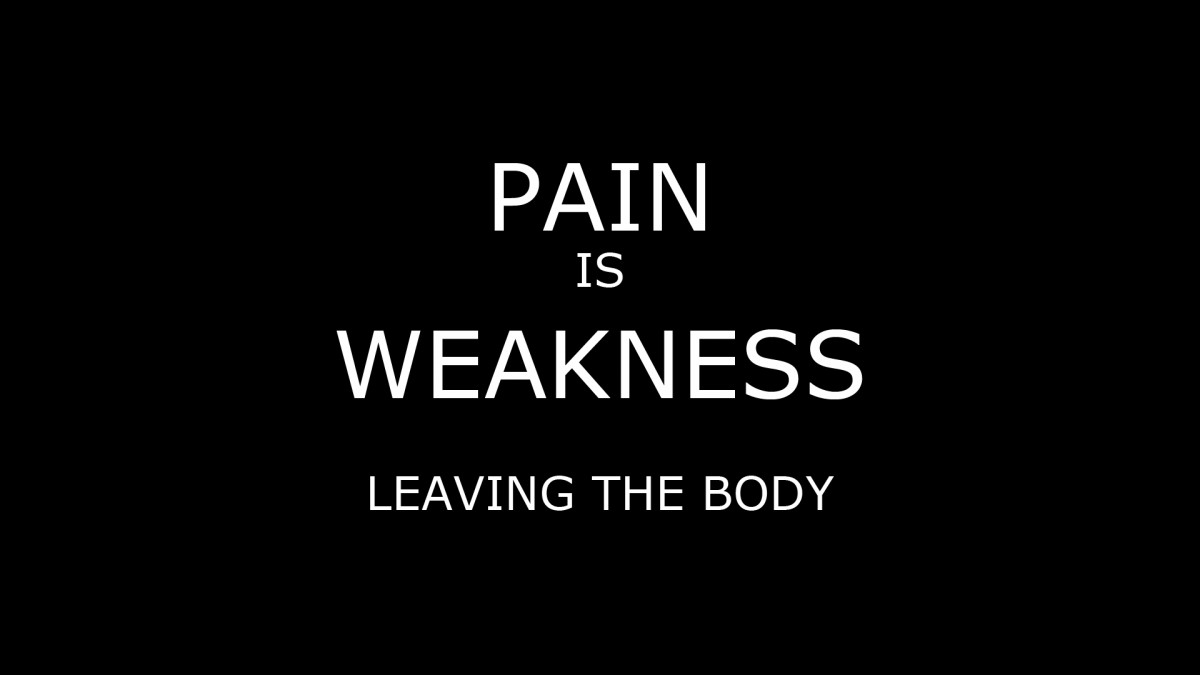 Pain Is Weakness Quote 1 Picture Quote #1
