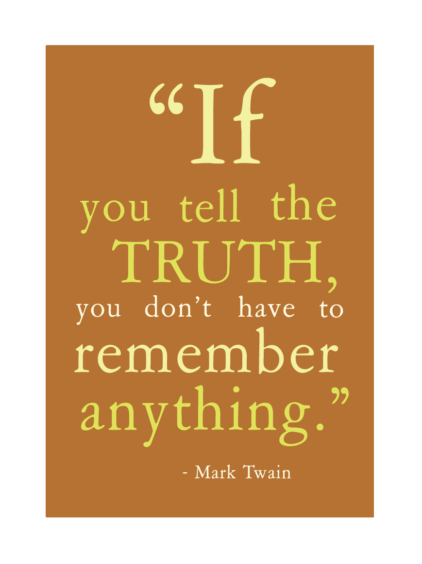 Telling The Truth Quote 3 Picture Quote #1