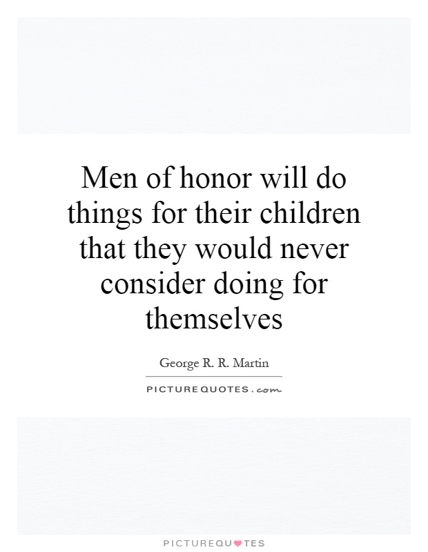 Honor men of Men of