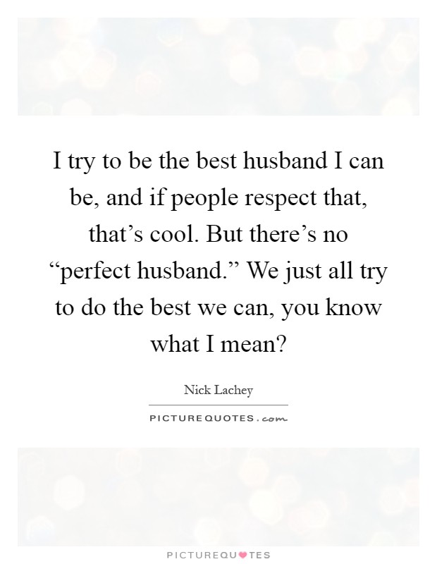 Husband the you are best 20 Signs