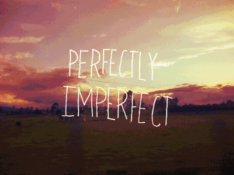 Im Perfectly Imperfect Quote 1 Picture Quote #1