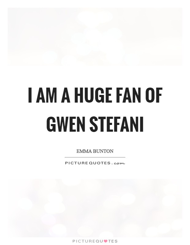 Quotes Gwen Stefani Gwen Stefani
