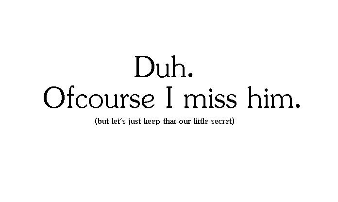 I Miss Him Quote | Quote Number 671686 | Picture Quotes