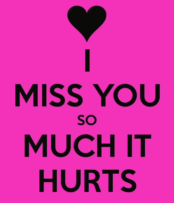 I Miss You So Much It Hurts Quote 2 Picture Quote #1